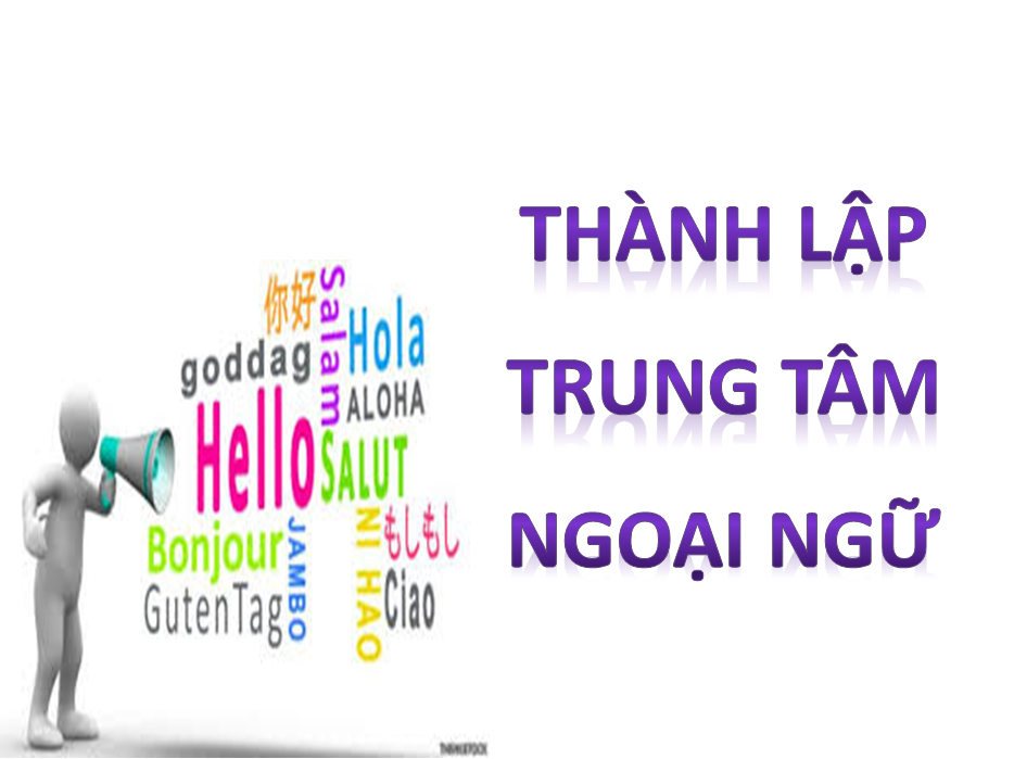 Thành lập trung tâm ngoai ngữ